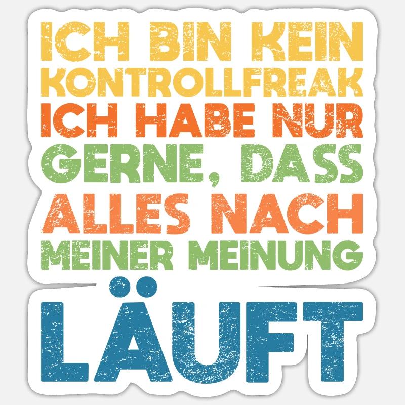 Ich Bin Kein Kontrollfreak Ich Habe Nur... - Sticker Größe S (10 x 10 cm) - Mattweiß