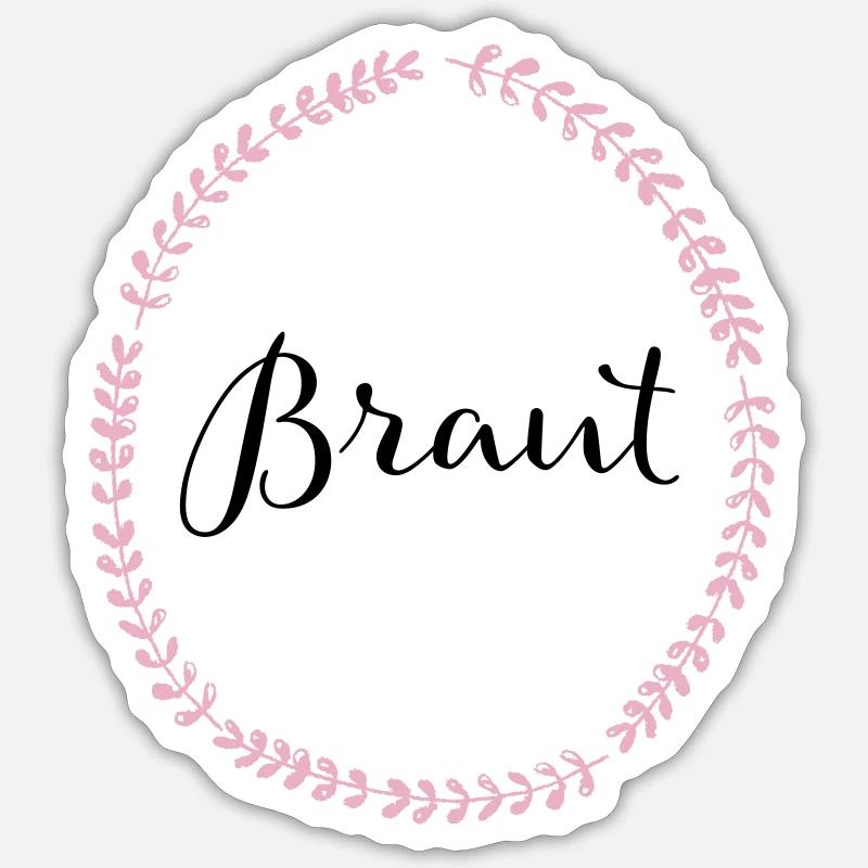 Braut - Sticker Größe S (10 x 10 cm) - Mattweiß