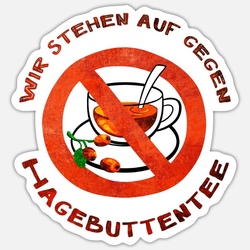 Hagebuttentee Haters Sticker Größe S (10 x 10 cm)