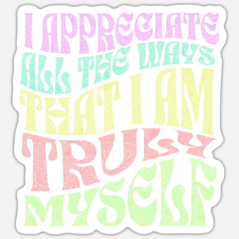 self apprectiation Sticker size S (10 x 10 cm)