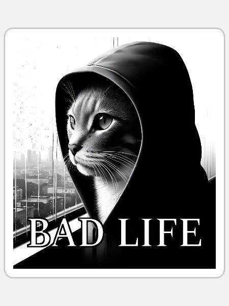 Bad Life, Mieses Leben - Sticker Größe S (10 x 10 cm) - Mattweiß
