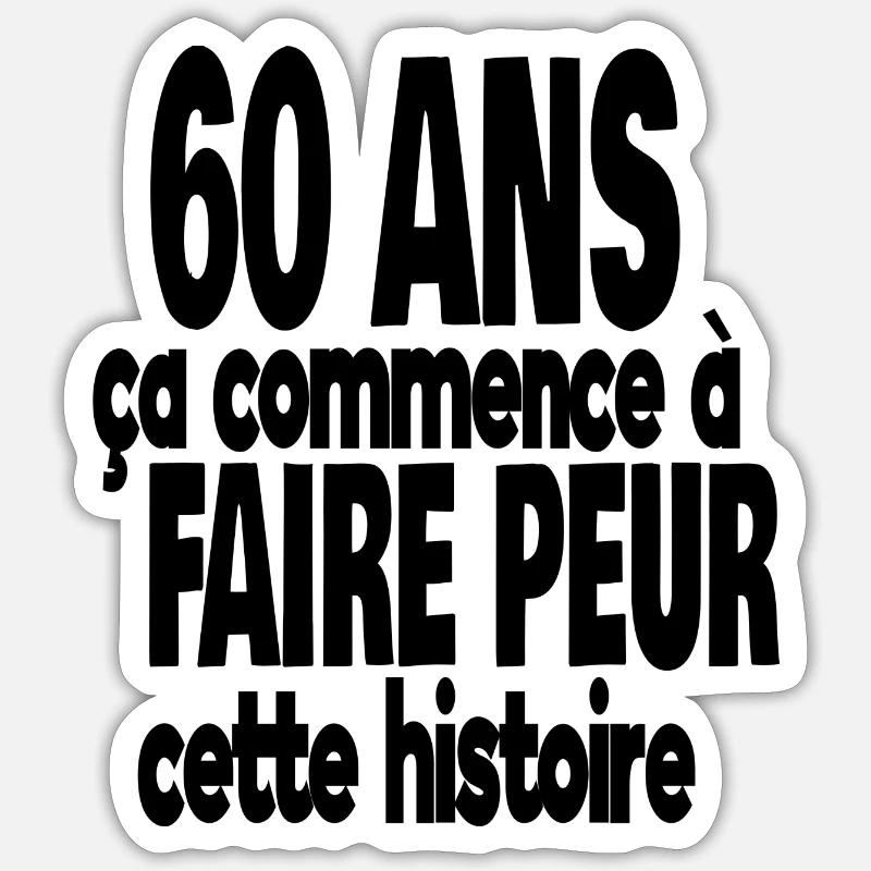 60 ans - Sticker taille S (10 x 10 cm) - blanc mat