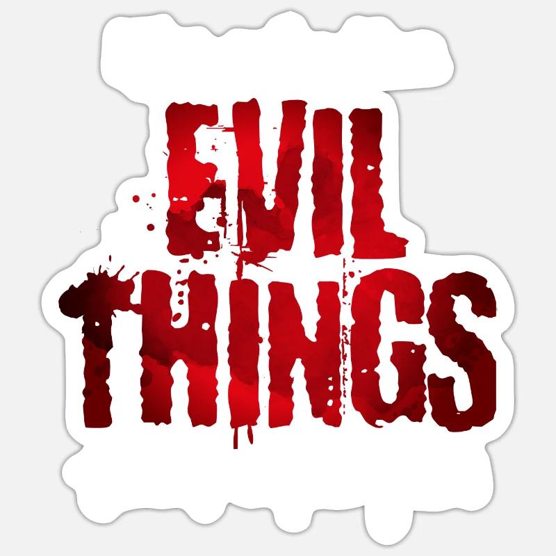 Its only the evil things that are fun Sticker Größe S (10 x 10 cm)