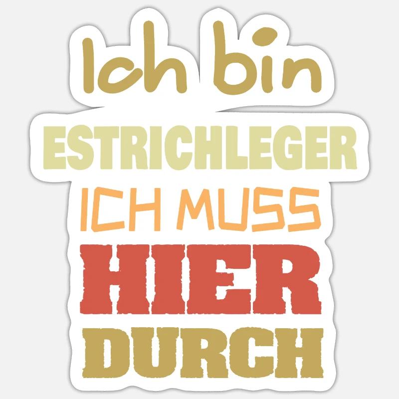 Estrichleger als Beruf Sticker Größe S (10 x 10 cm)