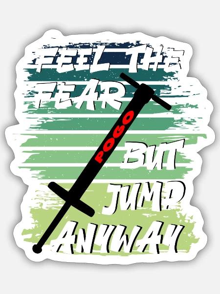Pogo Stick Vintage feel the fear but jump anyway - Sticker Größe S (10 x 10 cm) - Mattweiß