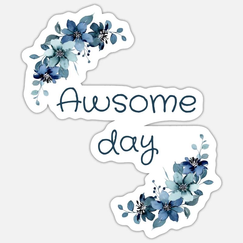 Awsome day 3 - Sticker size S (10 x 10 cm) - white matte