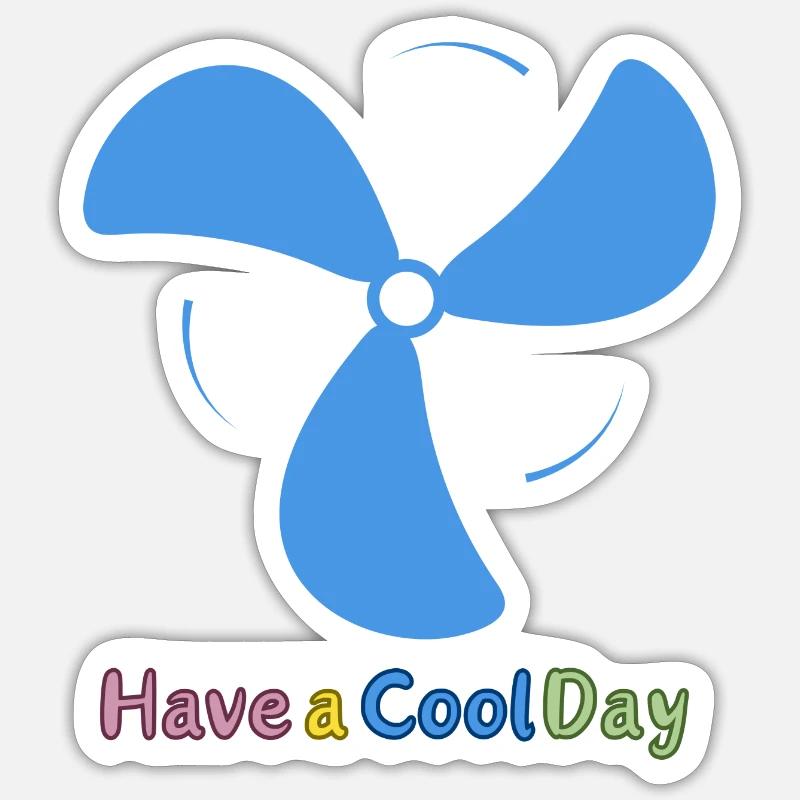 Have a Cool Day - Sticker taille S (10 x 10 cm) - blanc mat