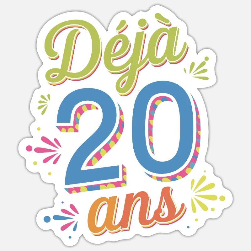 Déjà 20 ans Sticker taille S (10 x 10 cm)