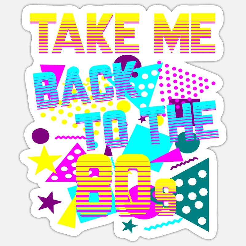 Take Me Back to 80's - Sticker Größe S (10 x 10 cm) - Mattweiß
