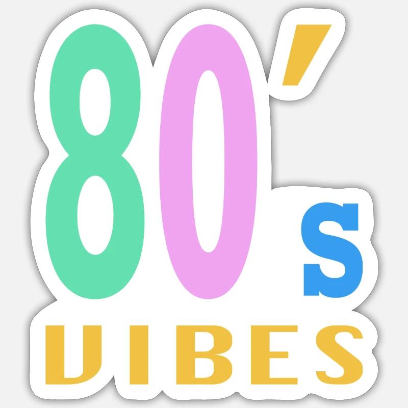 80s 80er Party Spruch Geschenk - Sticker Größe S (10 x 10 cm) - Mattweiß