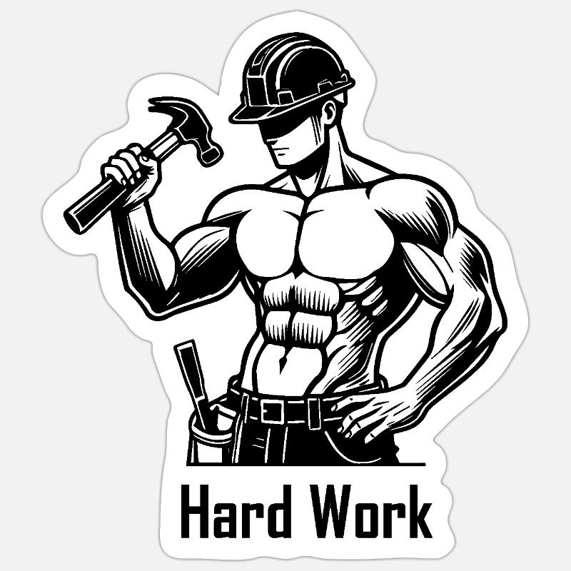 Topless construction worker - Hard Work Design Sticker size S (10 x 10 cm)