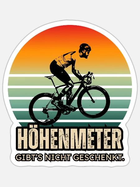 Lustiger Radspruch - Höhenmeter nicht geschenkt - Sticker Größe S (10 x 10 cm) - Mattweiß