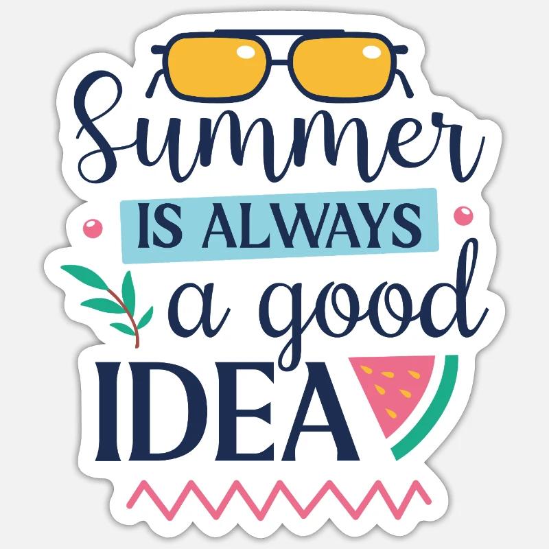 Sommer ist immer eine gute Idee Sticker Größe S (10 x 10 cm)