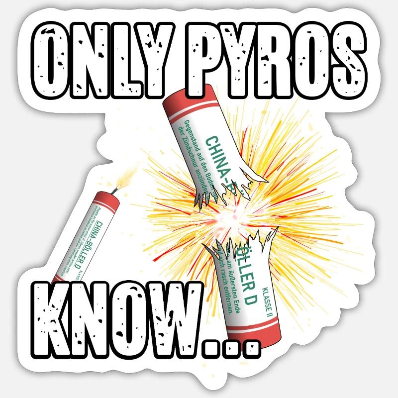 only pyros know - Sticker size S (10 x 10 cm) - white matte