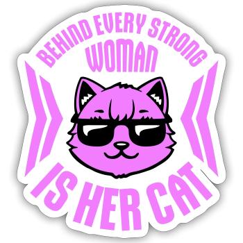 Behind Every Strong Woman Is Her Cat Spruch Katze - Sticker Größe S (10 x 10 cm) - Mattweiß - Vorne