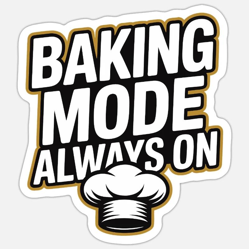 Baking Mode - Backmodus Immer An Sticker Größe S (10 x 10 cm)