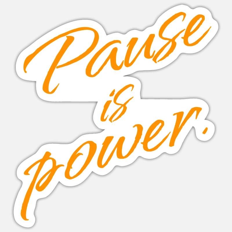 Pause is Power – Rest & Reset Statement - Sticker Größe S (10 x 10 cm) - Mattweiß