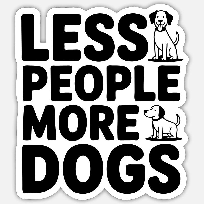 Moins de gens - plus de chiens - Sticker taille S (10 x 10 cm) - blanc mat