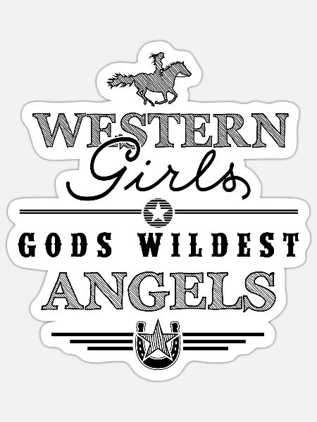 Western Girls - Gods Wildest Angels - Sticker Größe S (10 x 10 cm) - Mattweiß