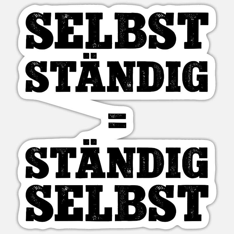 Selbstständig Selbstständigkeit Chef Werden Firma - Sticker size S (10 x 10 cm) - white matte