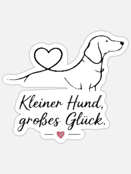 Kleiner Hund, großes Glück - Sticker Größe S (10 x 10 cm) - Mattweiß