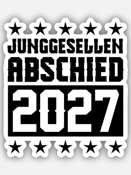 Junggesellenabschied 2027 - Sticker Größe S (10 x 10 cm) - Mattweiß
