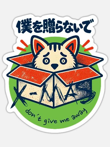 Don´t give me away. - Sticker Größe S (10 x 10 cm) - Mattweiß