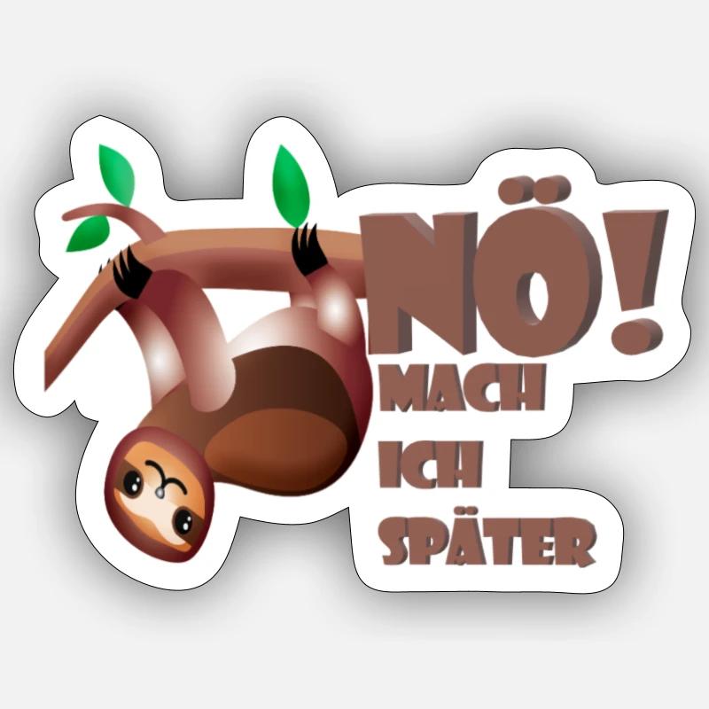 Faultier Nö mach ich Später ! Sticker Größe S (10 x 10 cm)