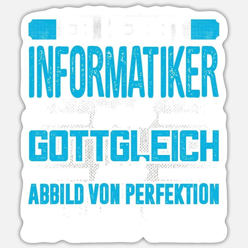INFORMATIKER - perfekt - Sticker Größe S (10 x 10 cm) - Mattweiß