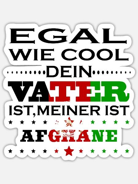 Egal wie cool vater geschenk Afghanistan - Sticker Größe S (10 x 10 cm) - Mattweiß