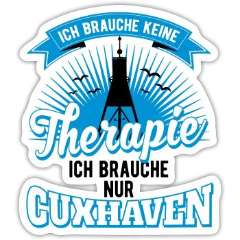 Cuxhaven ich brauche keine Therapie nur Cuxhaven - Sticker Größe S (10 x 10 cm) - Mattweiß - Vorne