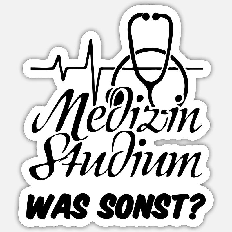 Medizinstudium Medizin Studium Geschenk - Sticker Größe S (10 x 10 cm) - Mattweiß