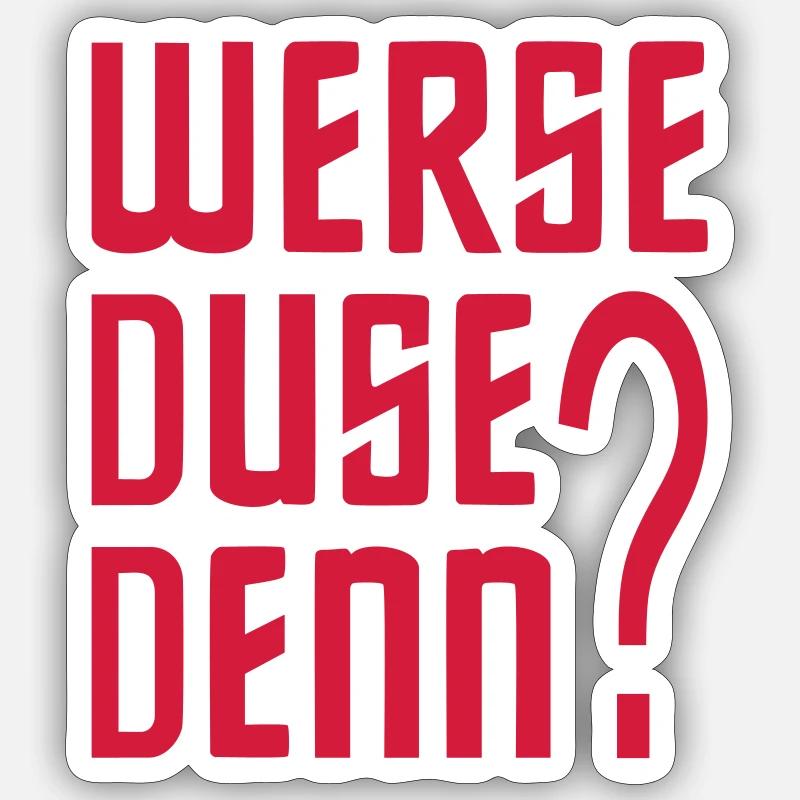 Werse DUSE PARCE QUE? Sticker taille S (10 x 10 cm)