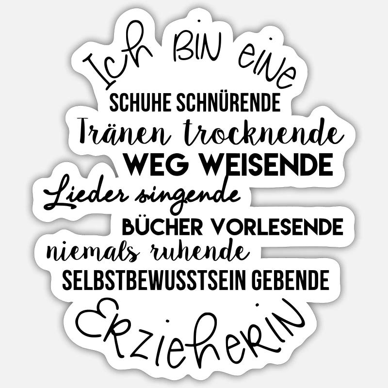 Ich bin eine Erzieherin - Sticker Größe S (10 x 10 cm) - Mattweiß