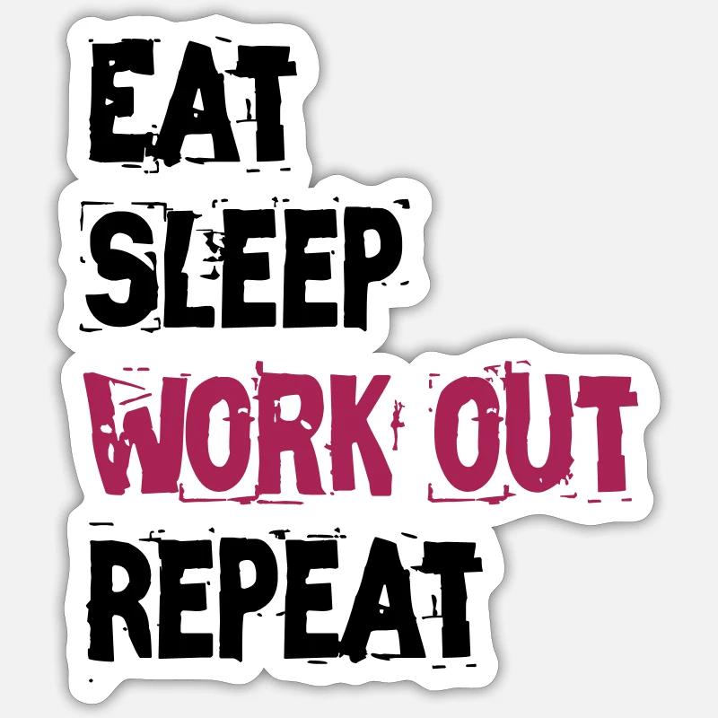 EAT SLEEP WORK OUT REPEAT - Sticker Größe S (10 x 10 cm) - Mattweiß