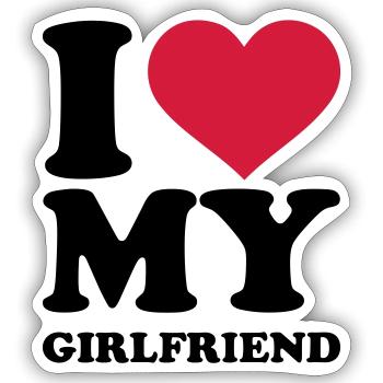 I love my girlfriend - Sticker taille S (10 x 10 cm) - blanc mat - Devant