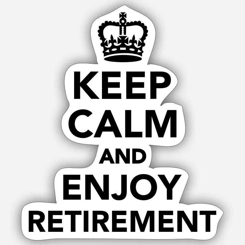 Keep calm and enjoy Retirement - Sticker taille S (10 x 10 cm) - blanc mat