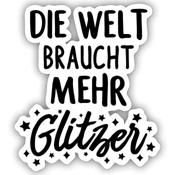 Mehr Glitzer - Sticker Größe S (10 x 10 cm) - Mattweiß - Vorne