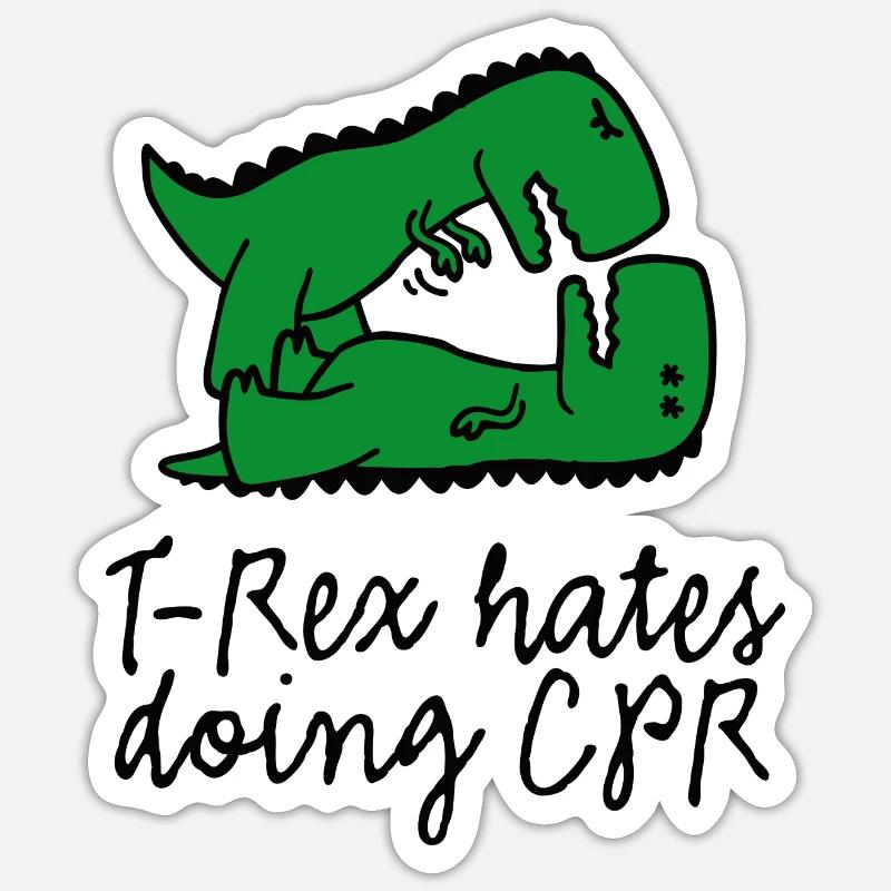 T-Rex hates doing CPR Erste Hilfe Ausbilder - Sticker Größe S (10 x 10 cm) - Mattweiß