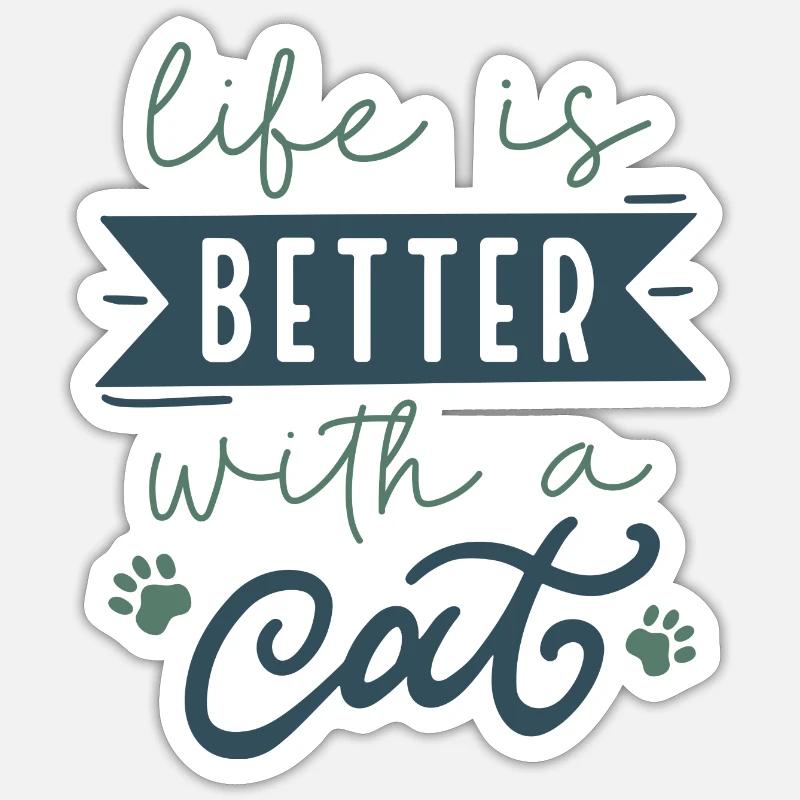 Das Leben ist besser mit einer Katze Sticker Größe S (10 x 10 cm)