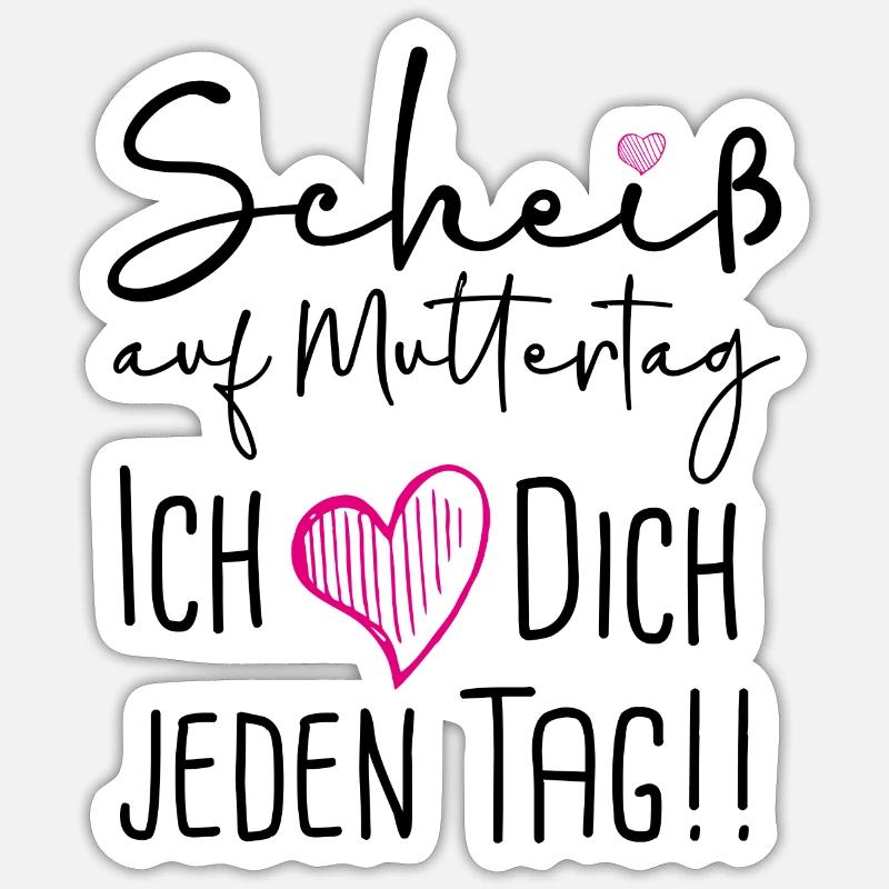 Scheiß auf Muttertag Sticker Größe S (10 x 10 cm)