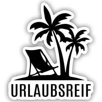 Urlaubsreif Erholung Auszeit entspannen Palmen - Sticker Größe S (10 x 10 cm) - Mattweiß - Vorne