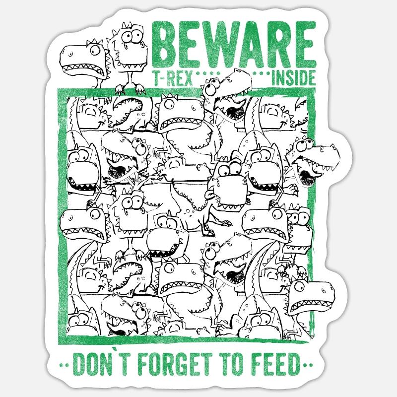 T-Rex inside - don't forget to feed green - Sticker size S (10 x 10 cm) - white matte