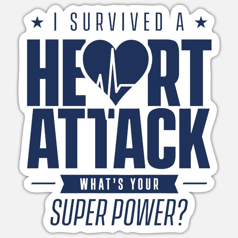 I survived a heart attack Sticker size S (10 x 10 cm)