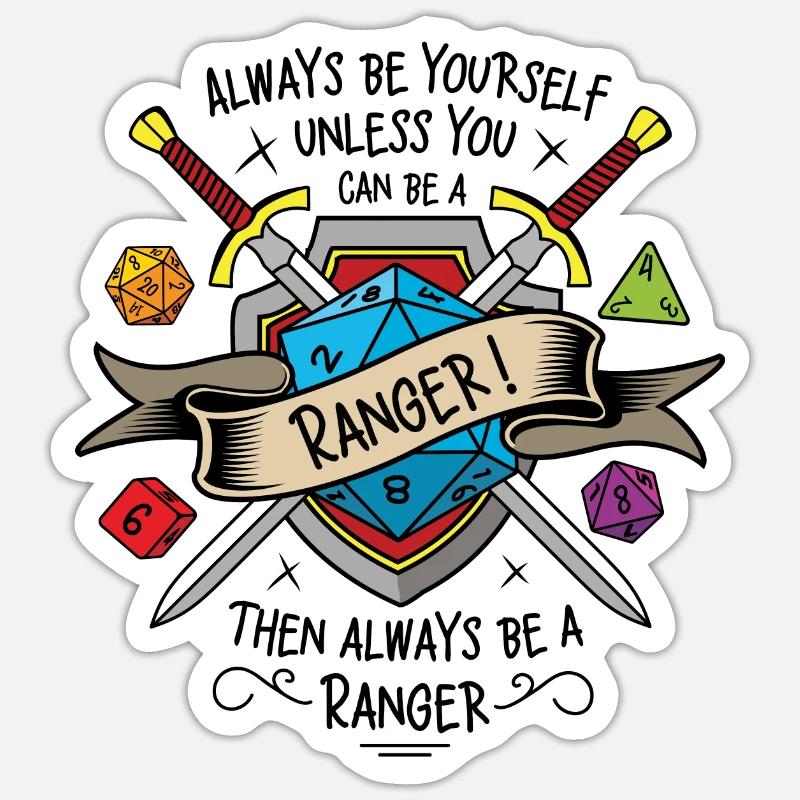 Always be yourself unless you can be a ranger - Sticker size S (10 x 10 cm) - white matte