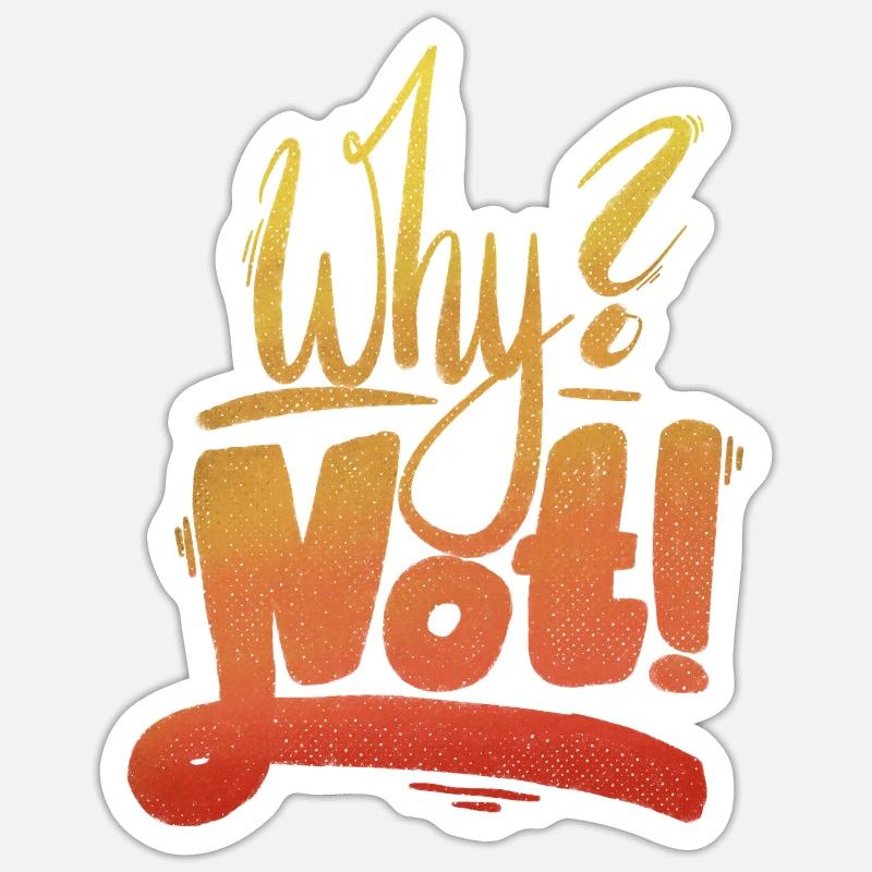 Why Not Exclamation Mark Sticker size S (10 x 10 cm)