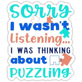 Hobby Puzzler Funny Quote Jigsaw Puzzling - Sticker size S (10 x 10 cm) - white matte - Front