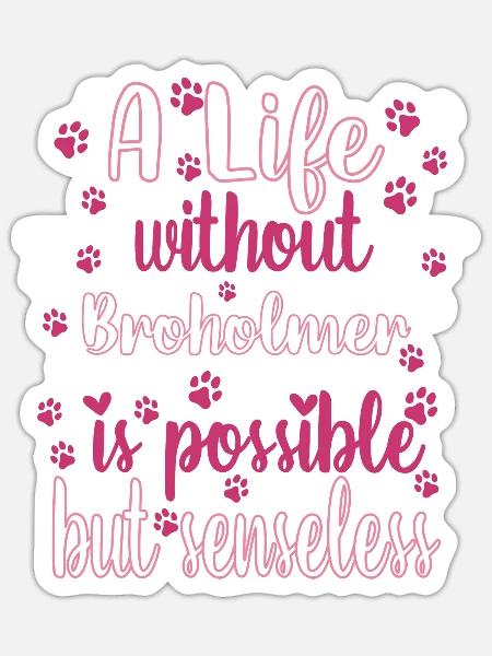 Hund Leben Liebe Hunderasse Broholmer - Sticker Größe S (10 x 10 cm) - Mattweiß