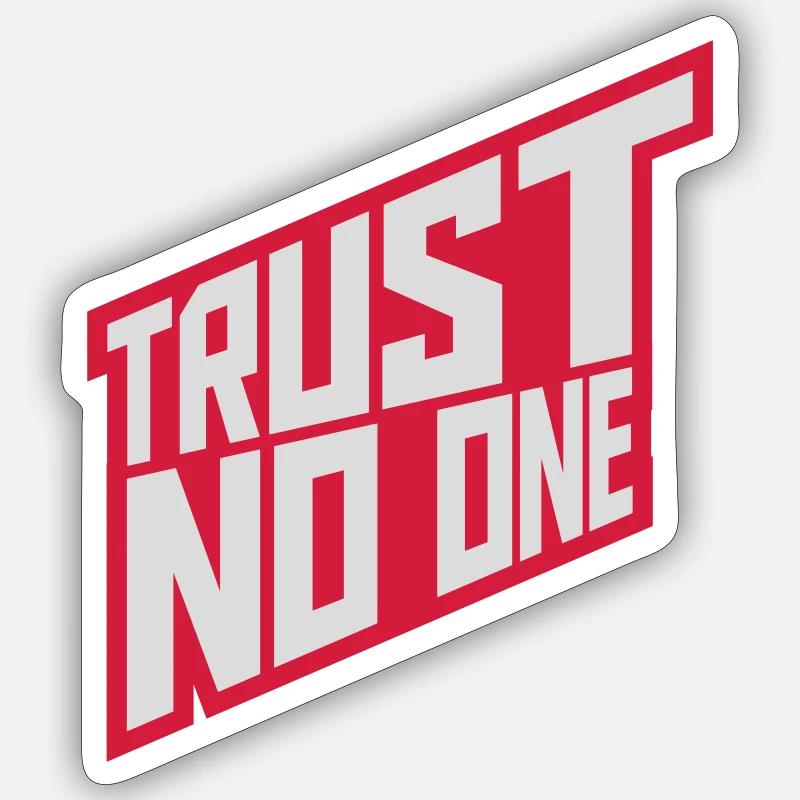 trust no one Zitat - Sticker Größe S (10 x 10 cm) - Mattweiß