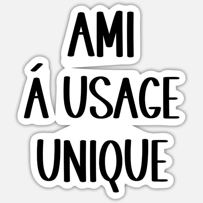 ami à usage unique Sticker taille S (10 x 10 cm)